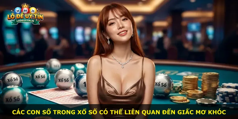 Các con số trong xổ số có thể liên quan đến giấc mơ khóc