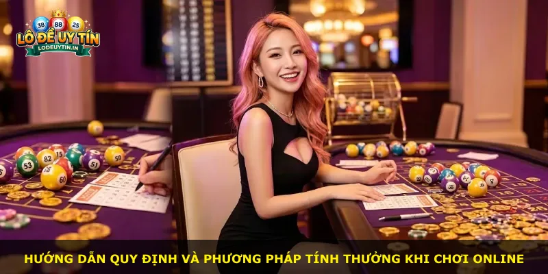 Hướng dẫn quy định và phương pháp tính thưởng khi chơi online