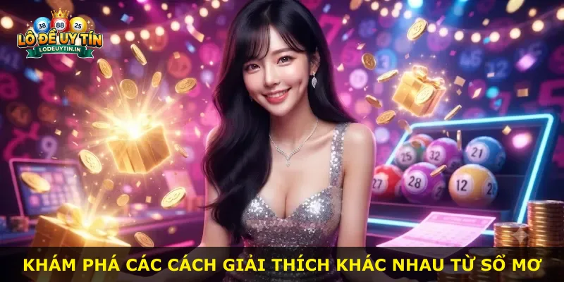 Khám phá các cách giải thích khác nhau từ sổ mơ