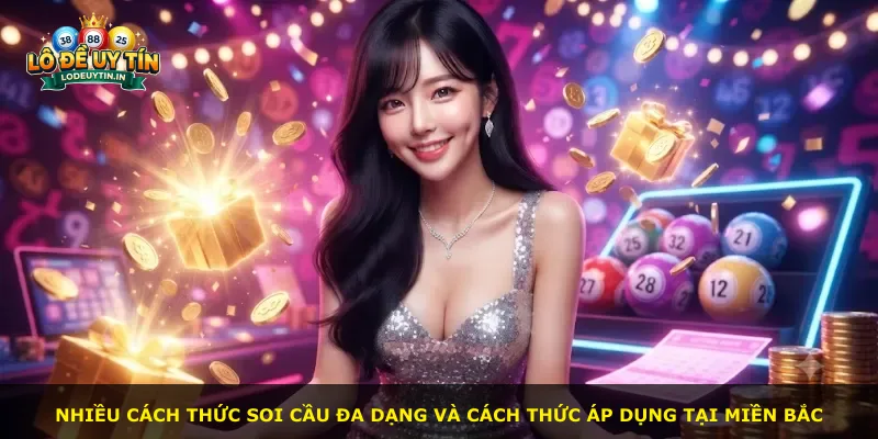 Nhiều cách thức soi cầu đa dạng và cách thức áp dụng tại miền Bắc