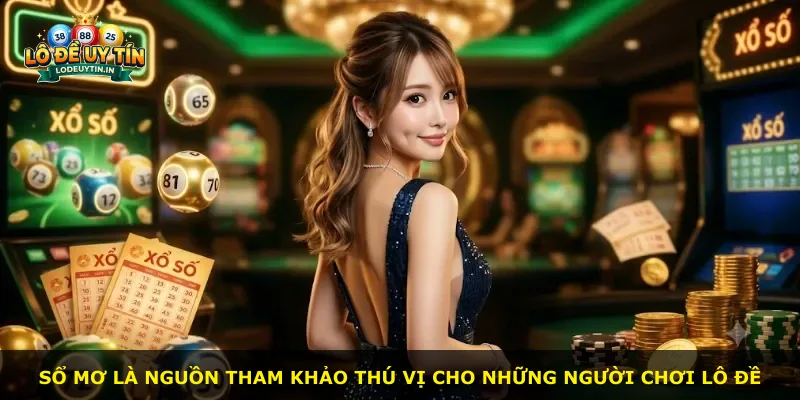 Sổ mơ là nguồn tham khảo thú vị cho những người chơi lô đề