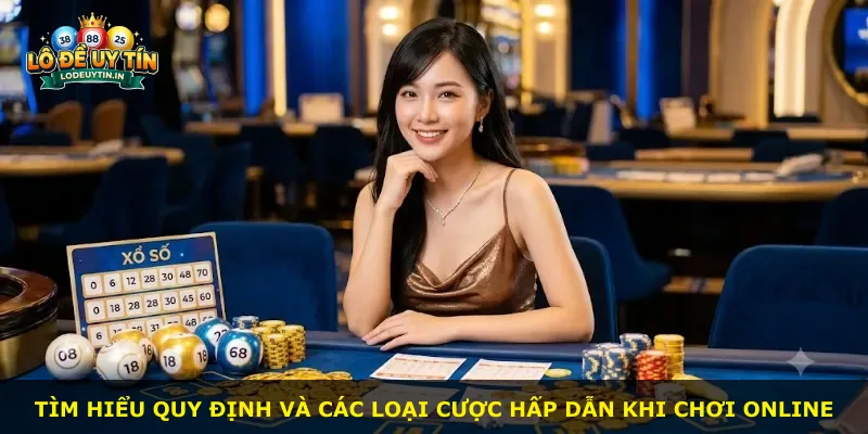Tìm hiểu quy định và các loại cược hấp dẫn khi chơi online